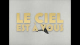 LE CIEL EST À VOUS