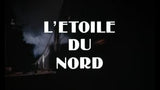 L’ÉTOILE DU NORD