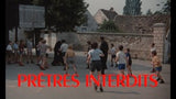 PRÊTRES INTERDITS