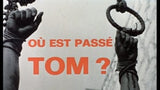 OU EST PASSE TOM ?