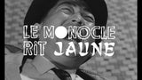 LE MONOCLE RIT JAUNE