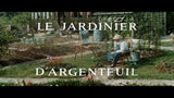 LE JARDINIER D'ARGENTEUIL